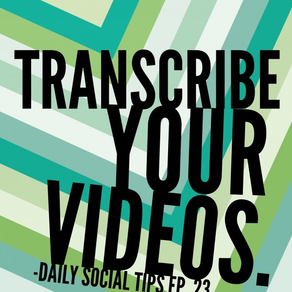 why transcribe video